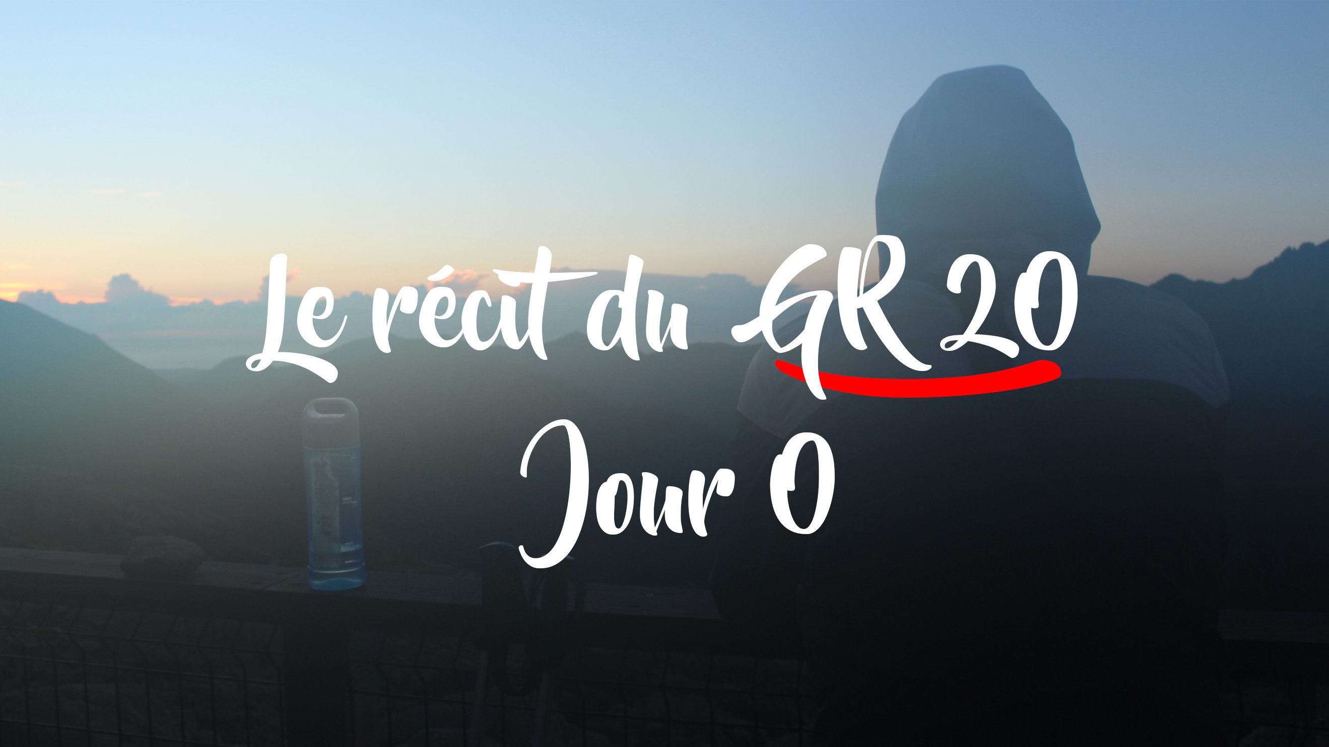 Le départ pour la Corse : entre peur et excitation [Le récit du GR20]
