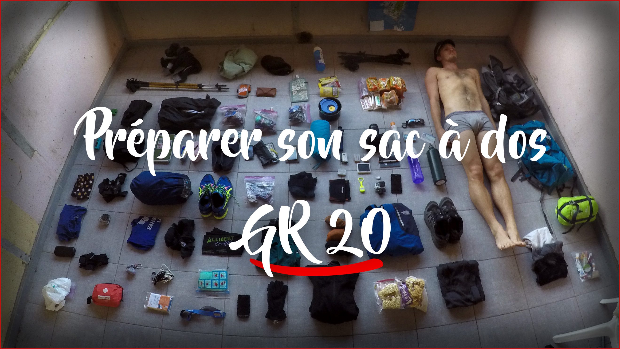 Préparer le GR20 Corse et bien faire son sac à dos
