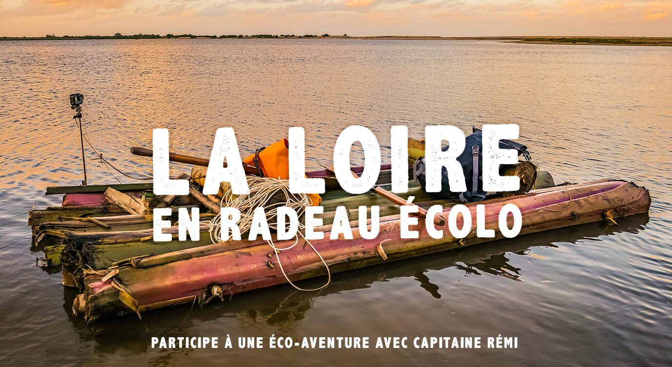 La Loire en radeau écolo