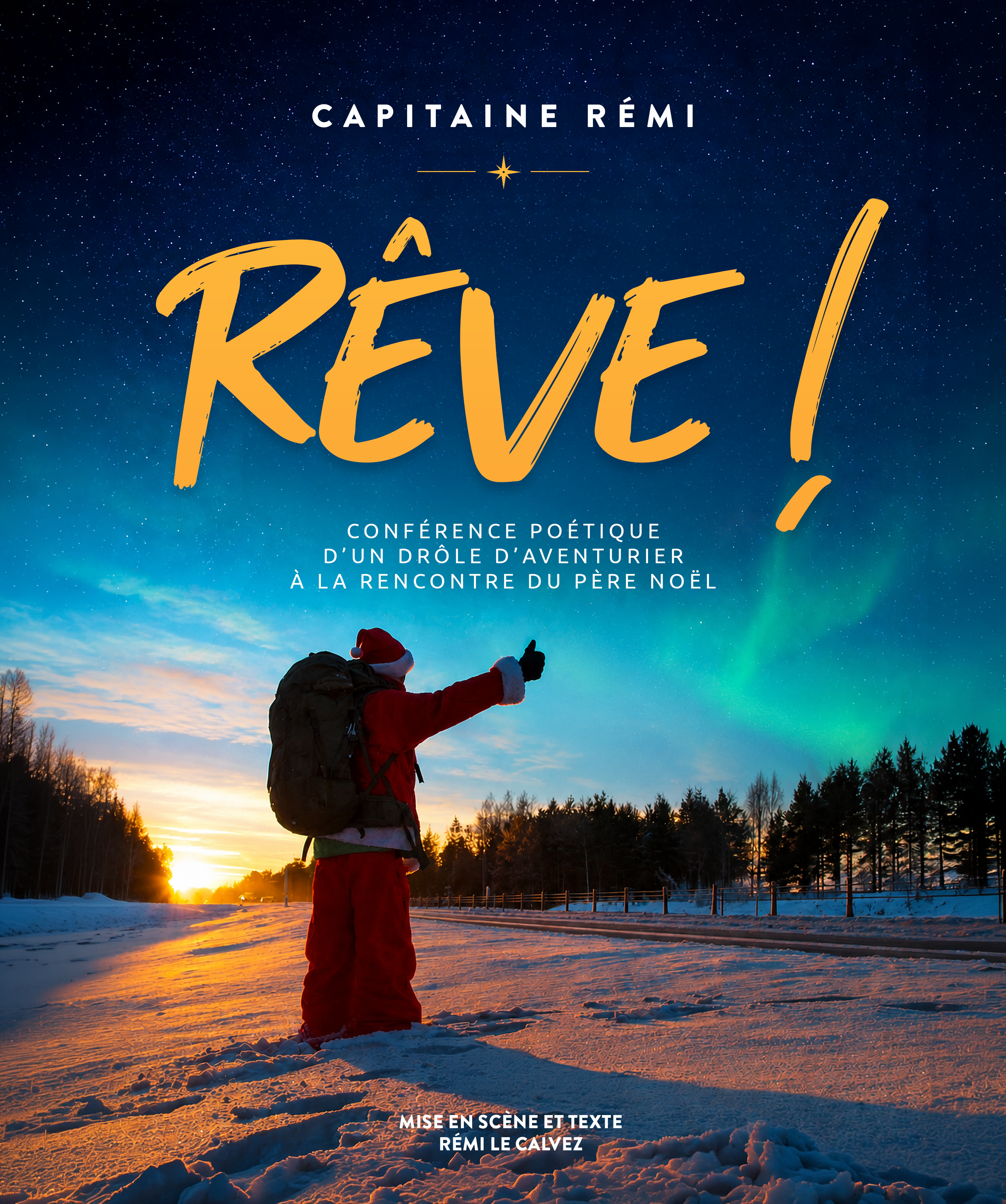 Affiche spectacle Rêve ! Capitaine Rémi
